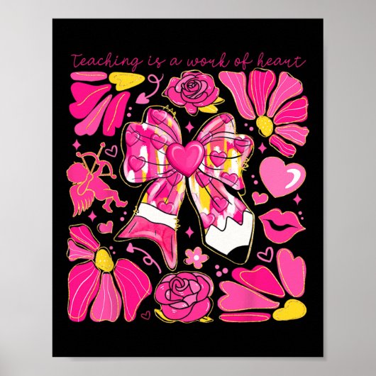 Bow Pencil Onderwijs Is Een Werk Van Hart Valentij Poster (Voorkant)