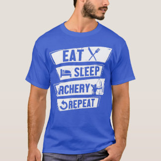 Bow Shooting Archer Eat Sleep Archery Herhalen T-shirt