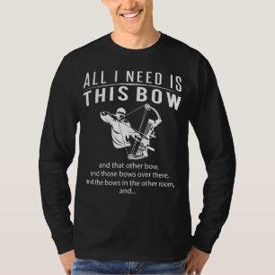 Bow-tastic Frenzy! Alles wat ik nodig heb is deze  T-shirt