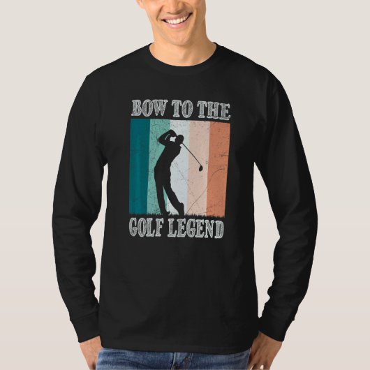 Bow To The Golf Legend Golfer Golfer T-shirt (Voorkant)