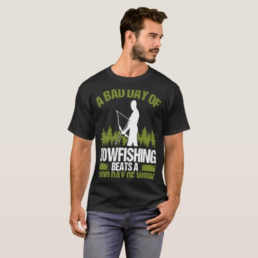 Bowfish Bad Day of Bowfisher Bowhunter Fisherma T-shirt (Voorkant volledig)