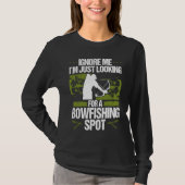 Bowfisher Fisherman Bowfishing Spot Archer Bowhunt T-shirt (Voorkant)