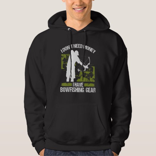 Bowfisher I dont need Money Bowhunter Airboat Bowf Hoodie (Voorkant)