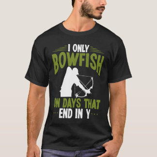 Bowfisher on days end in y Bowfishing Bowhunter Fi T-shirt