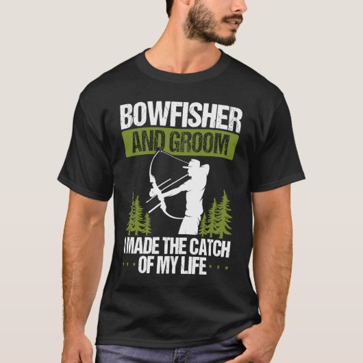 Bowfishing Groom Catch of my Life Bowfisher Hunter T-shirt (Voorkant)