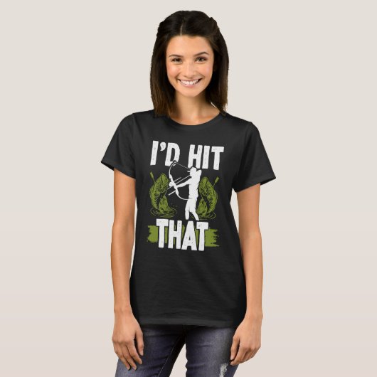 Bowfishing Id hit that Bowhunter Bowfisher Fisherm T-shirt (Voorkant volledig)