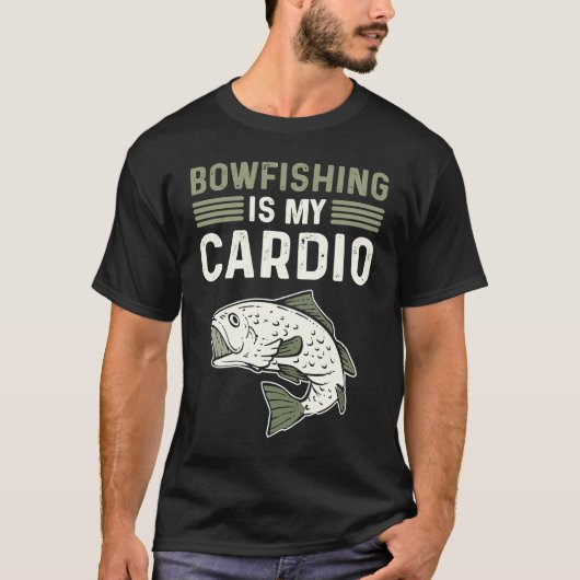 Bowfishing Is My Cardio Bowfisherman Bowfishing T-shirt (Voorkant)