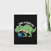Bowl-a-saurus Rex Funny Dinosaur Bowling Humor Pun Kaart (Voorkant)