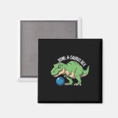 Bowl-a-saurus Rex Grappige Dinosaur Bowling Humor  Magneet (Voorkant / Achterkant)