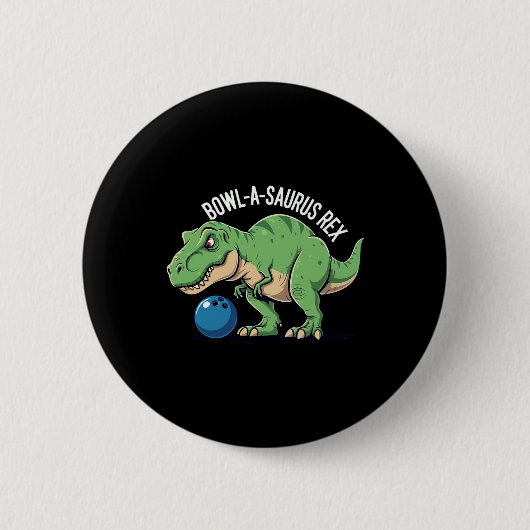 Bowl-a-saurus Rex Grappige Dinosaur Bowling Humor  Ronde Button 5,7 Cm (Voorkant)