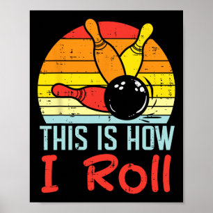 Bowlen Dit is hoe ik Sunset Retro Bowler Kind rol Poster