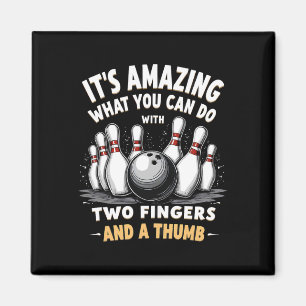 Bowlen Het is verbazingwekkend wat je kunt doen 2 Magneet