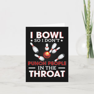 Bowlen is bowlen zodat ik geen mensen sla kaart