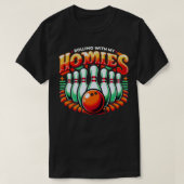 Bowlen met mijn homies Funny Bowler Mannen Wo T-shirt (Design voorkant)