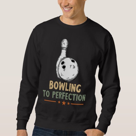 Bowlen Tot In De Perfectie Bowling Pin Bowler Stri Trui (Voorkant)