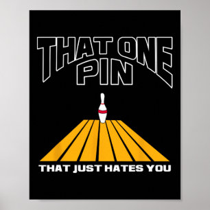 Bowler Die Eén Speld Die Jou Haat Grappige Bowling Poster