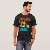 Bowler Husband Papa Bowling Legend Father's Day T-shirt (Voorkant volledig)