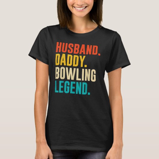 Bowler Husband papa Bowling Legend Vaderdag T-shirt (Voorkant)