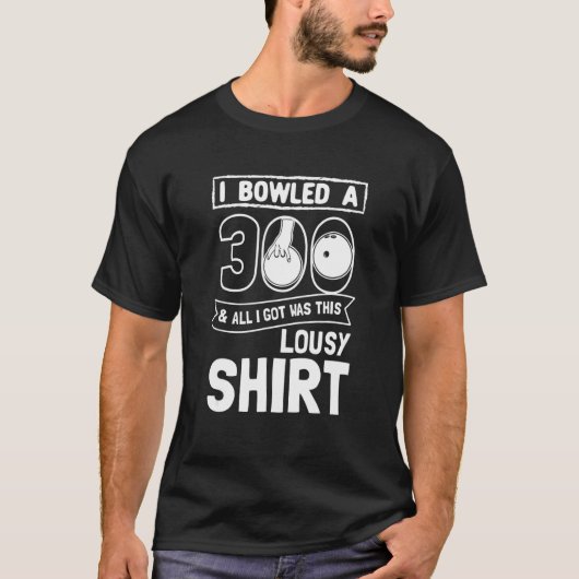 Bowler I Bowled 300 Bowling T-shirt (Voorkant)