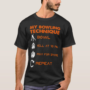 Bowler Mijn Bowling-techniek is 10 pins en T-shirt