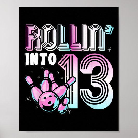 Bowler Rollin' Into 13 Bowling 13th Birthday Kinde Poster (Voorkant)