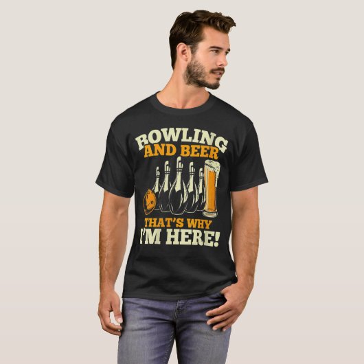 Bowlers Bowling and Beer Daarom ben ik hier T-shirt (Voorkant volledig)