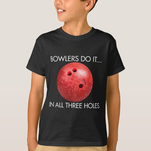 Bowlers doen het... In alle drie hoeken. T-shirt (Voorkant)
