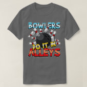 Bowlers doen het in het alledaagse Bowling Team Gi T-shirt (Design voorkant)