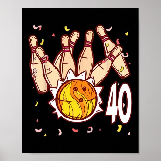 Bowling 40e verjaardag Bowling thema 40 jaar oude Poster (Voorkant)