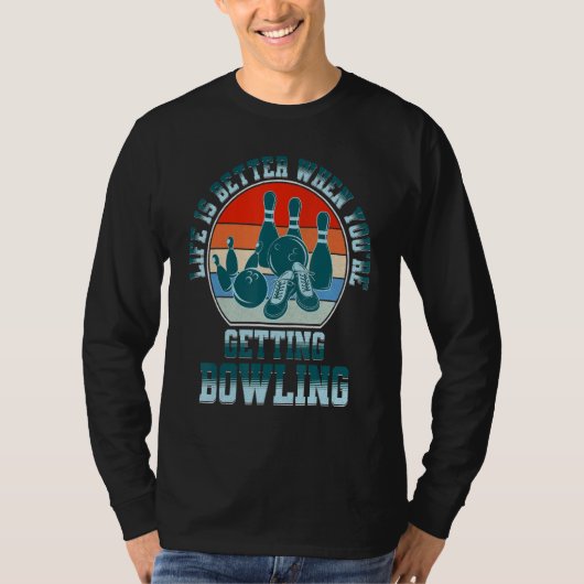 Bowling als je Bowling krijgt T-shirt (Voorkant)