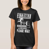Bowling Ball Pin Bowler Strike Bowling Fanatic Bow T-shirt (Voorkant)