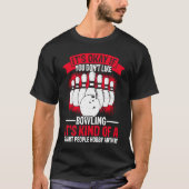 Bowling Ball Pin Bowler Strike Bowling Fanatic Bow T-shirt (Voorkant)