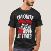 Bowling Ball Pin Bowler Strike Bowling Fanatic Bow T-shirt (Voorkant)