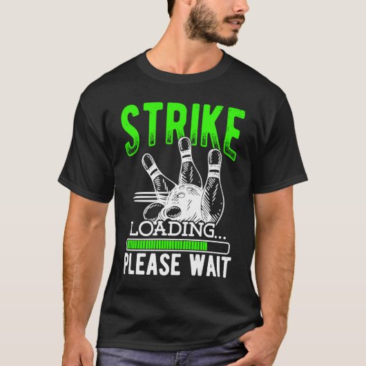 Bowling Ball Pin Bowler Strike Bowling Fanatic Bow T-shirt (Voorkant)