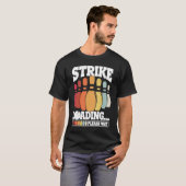 Bowling Ball Pin Bowler Strike Bowling Team Bowlin T-shirt (Voorkant volledig)