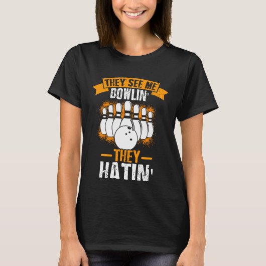 Bowling Ball Pin Bowler Strike Bowling Team Bowlin T-shirt (Voorkant)