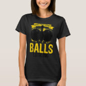 Bowling Ball Pin Bowler Strike Bowling Team Bowlin T-shirt (Voorkant)