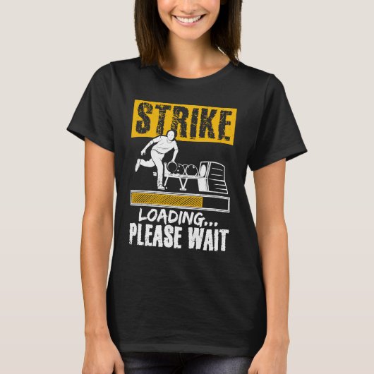 Bowling Ball Pin Bowler Strike Team Bowling Alley  T-shirt (Voorkant)