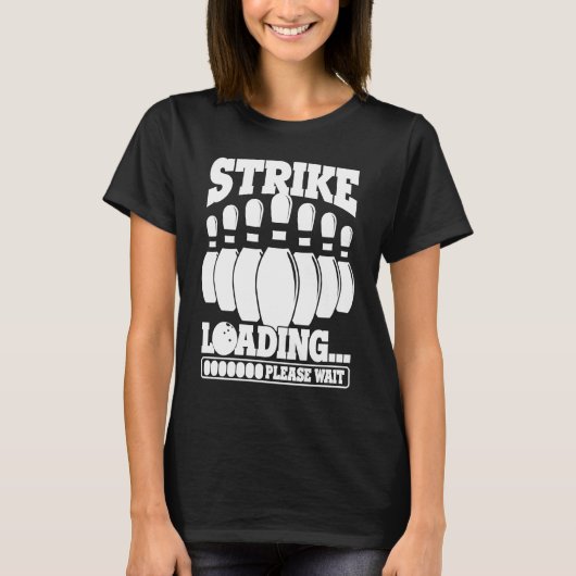 Bowling Ball Pin Bowler Strike Team Bowling Alley T-shirt (Voorkant)