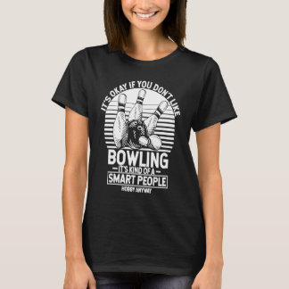 Bowling Ball Pin Bowler Strike Team Bowling Alley  T-shirt