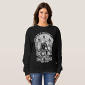 Bowling Ball Pin Bowler Strike Team Bowling Alley  Trui (Voorkant volledig)