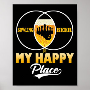 Bowling Bier Mijn Gelukkige Plek Grappig Perfect C Poster