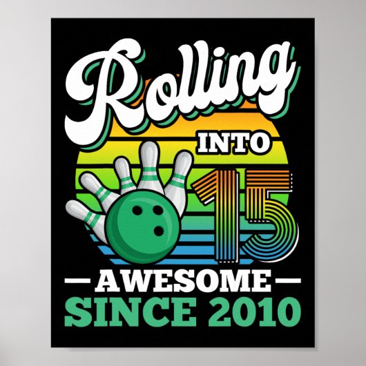 Bowling Birthday Party Rolling Into 15 Years 15th Poster (Voorkant)