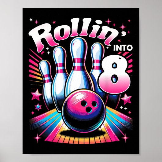 Bowling Birthday Rollin Into 8 Party 8th Birthday  Poster (Voorkant)