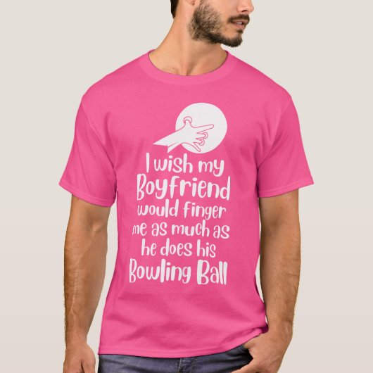 Bowling bowler grappig ik wou dat mijn vriend zou t-shirt (Voorkant)