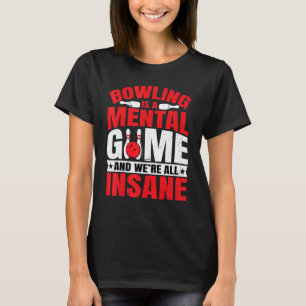 Bowling Bowling is een tandenspel Bowling T-shirt