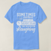 Bowling Bowling The Seven Pin Laughing T T-shirt (Design voorkant)