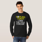 Bowling Coach Player Team Instructor 6 T-shirt (Voorkant volledig)