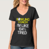 Bowling Coach Player Team Instructor 9 T-shirt (Voorkant)