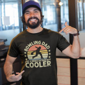 Bowling Dad Fun Bowling T-shirt